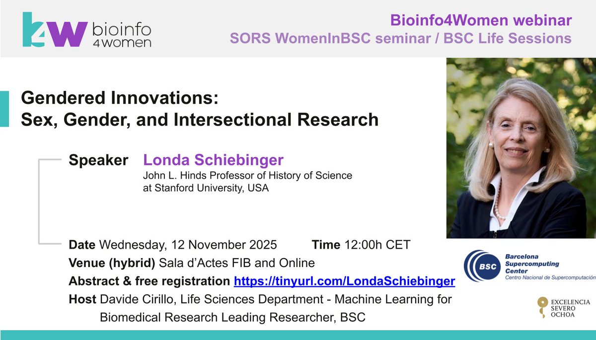 Next @Bioinfo4Women webinar, SORS seminar #WomenInBSC <a href="/BSC_CNS/">BSC-CNS</a> Life Session

👩‍💻#LondaSchiebinger John L. Hinds Professor of History of Science <a href="/Standford/">David Hilliard</a>

▶️Gendered Innovations <a href="/GenderInnovate/">Gendered Innovations</a>: Sex, Gender, and Intersectional Research

📌Nov 12th, 12h
ℹ️ tinyurl.com/LondaSchiebing…