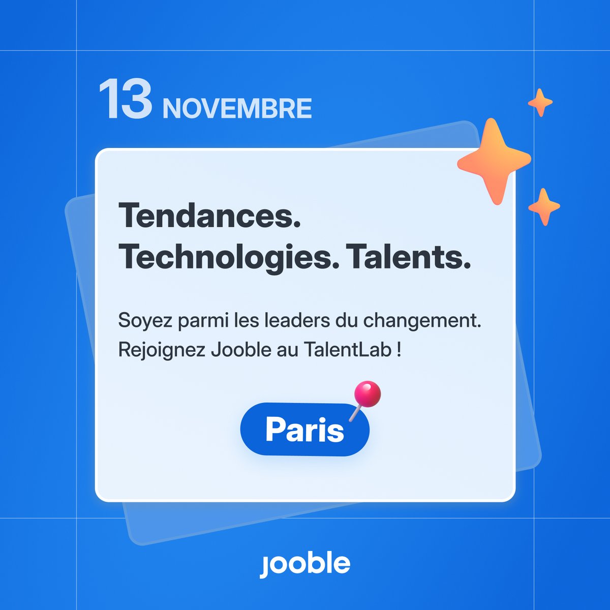 🇫🇷 Et vous, prêt·e·s pour notre rencontre à Paris ?

Le 13 novembre, Jooble sera au #TalentLabFutur pour parler recrutement, innovation RH et avenir du travail💡

Venez échanger avec nous et découvrir comment nous connectons les talents aux bonnes opportunités.