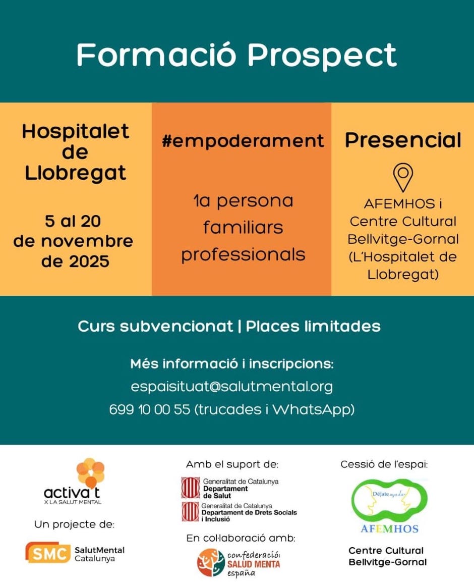 #MOLTINTERESSANT

🧠 Nova edició de la Formació Prospect a l’Hospitalet de Llobregat!

👉 Del 5 al 20 de novembre, per a persones amb experiència pròpia, familiars i professionals.

📩 Inscripcions a: espaisituat@salutmental.org i al 699 10 00 55