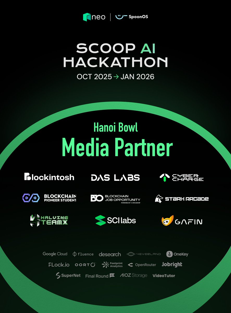 🎉 Welcome our Media Partners for the Scoop AI Hackathon: Hanoi Bowl!

<a href="/CyberChargeWeb3/">CyberCharge</a> <a href="/Gafin_io/">GaFin</a> BJO Labs <a href="/SCILabs_io/">SCI Labs</a> <a href="/halvingteamX/">HalvingTeamX</a> <a href="/starkarcade/">STARK Arcade</a> <a href="/bps_club/">Blockchain Pioneer Student Club</a> <a href="/blockintosh_vn/">Blockintosh Việt Nam</a> <a href="/DASLABS_/">DAS LABS</a>. Thrilled to have you onboard!  

Co-hosted by <a href="/Neo_Blockchain/">Neo</a> and SpoonOS, the Scoop AI Hackathon