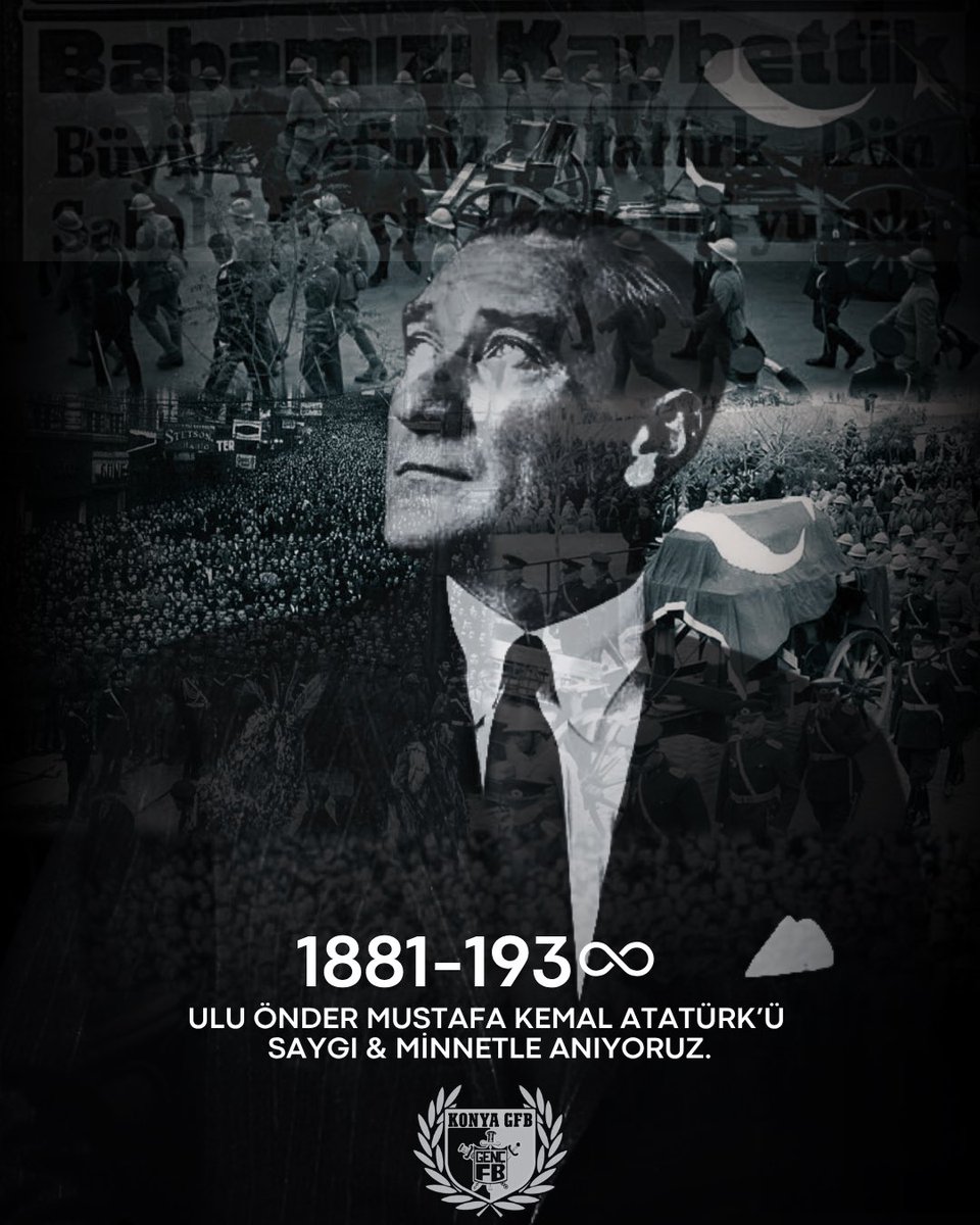 Türk’ün ulu başbuğu Mustafa Kemal Atatürk’ü saygı &amp; minnetle anıyoruz.