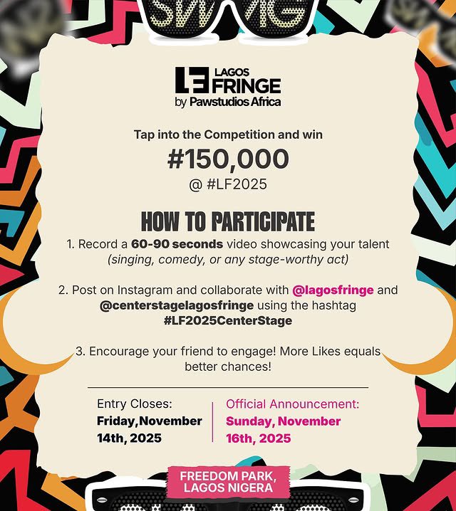 Center Stage is back at the Lagos Fringe this year and there’s 150k on the table🤭.

Please share with your performer friends. We have veryyy limited slots🤞🏾.