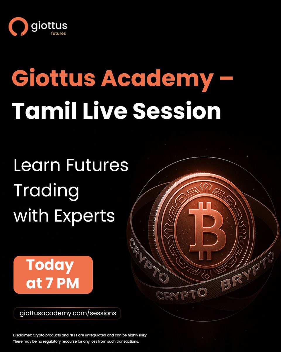 🎓 Giottus Academy – Tamil Live Session

Learn Futures Trading with Experts — Today at 7 PM!

Free for all Giottus users.

Join here 👉 giottusacademy.com/sessions

#GiottusAcademy #GiottusFutures #CryptoMarket