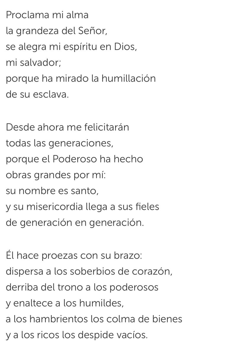 Conoces el Magnificat? 
Es un canto de alabanza a Dios. Una vez, en grave peligro, me salvó la vida rezarlo y pedir a la Virgen su mediación como Madre. Algún día te contaré. Mientras, te dejo un fragmento abajo. Es una oración maravillosa. 
👇👇