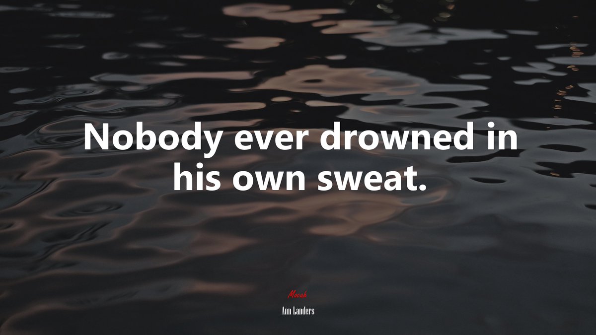 The physical and mental effort of working hard is not harmful, unlike drowning. Hard work is beneficial and will pay off in the long run. However, overworking oneself is also not healthy, so the effort should be managed wisely.