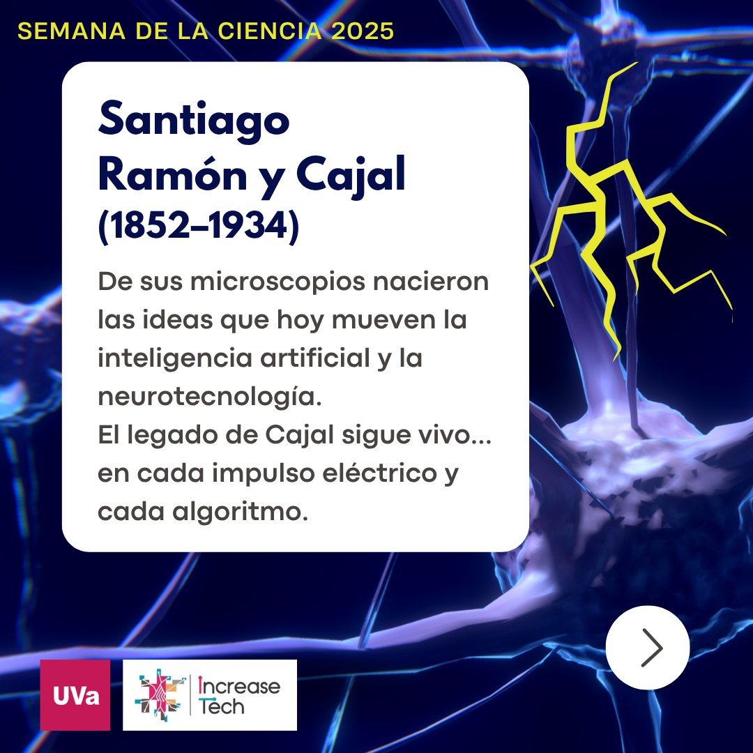 TechIncrease's tweet image. 🧠⚡ Santiago Ramón y Cajal (1852–1934). 
De sus microscopios nacieron las ideas que hoy mueven la inteligencia artificial y la neurotecnología. El legado de Cajal sigue vivo… en cada impulso eléctrico y cada algoritmo. 
#SemanaDeLaCiencia @UVadivulga @SCienciaCyL