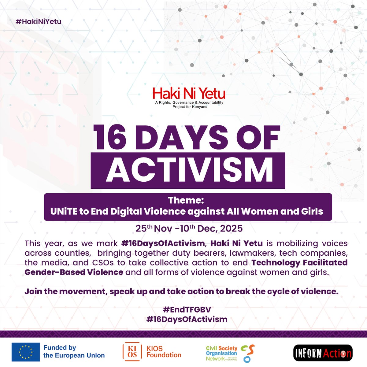 InformAction_KE's tweet image. This #16DaysOfActivism, #HakiNiYetu is mobilizing voices across counties, uniting duty bearers, tech companies, the media &amp;amp; CSOs to #EndTFGBV &amp;amp; all forms of violence against women &amp;amp; girls.

Join the movement and take action to break the cycle of violence.
#EndTFGBV #HakiNiYetu