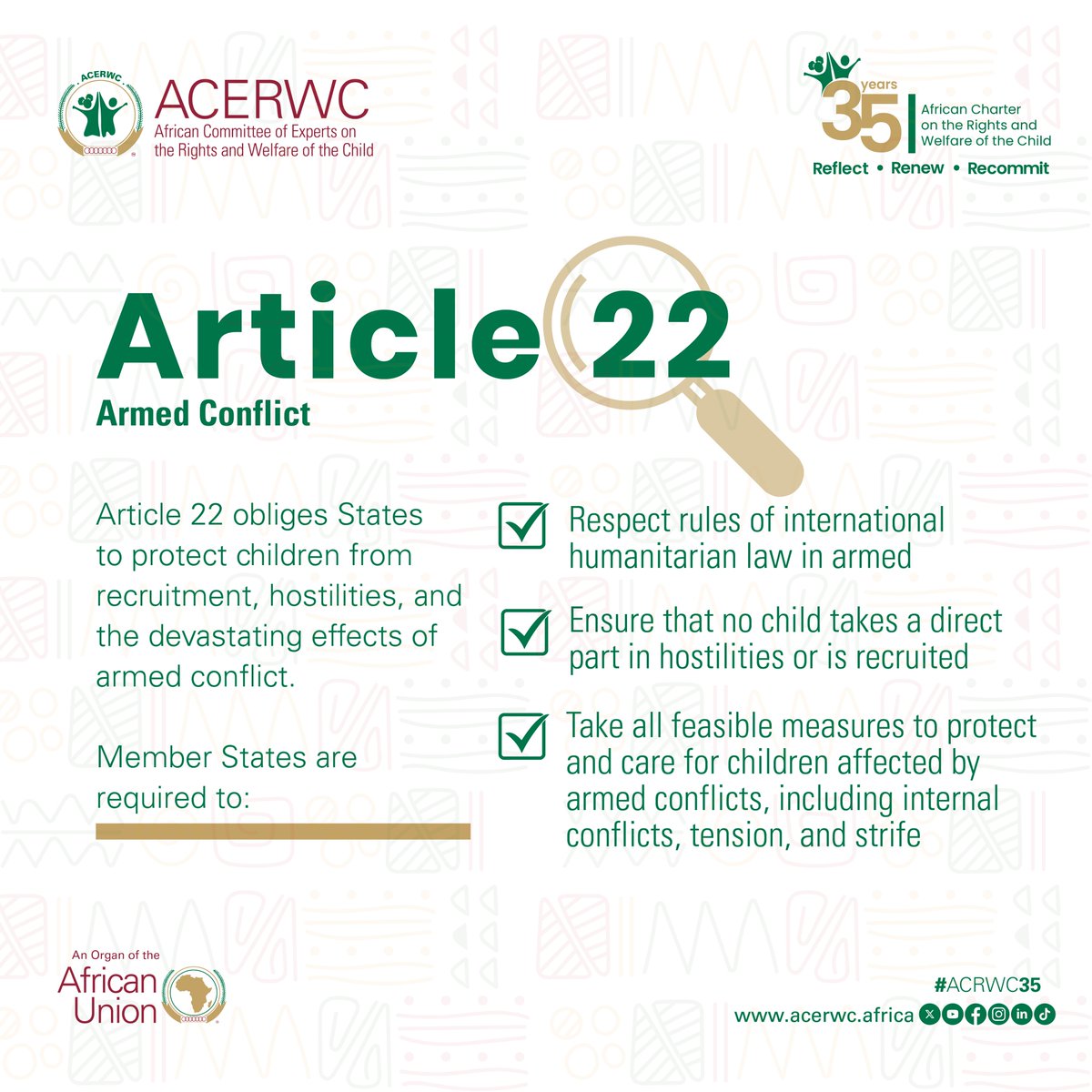 acerwc's tweet image. Our #ACRWC35 journey continues!   

Today, we spotlight Article 22 of the African Charter on the Rights and Welfare of the Child, a vital safeguard for children affected by armed conflict in #Africa. 

#AfricaFit4Children
#Agenda2040