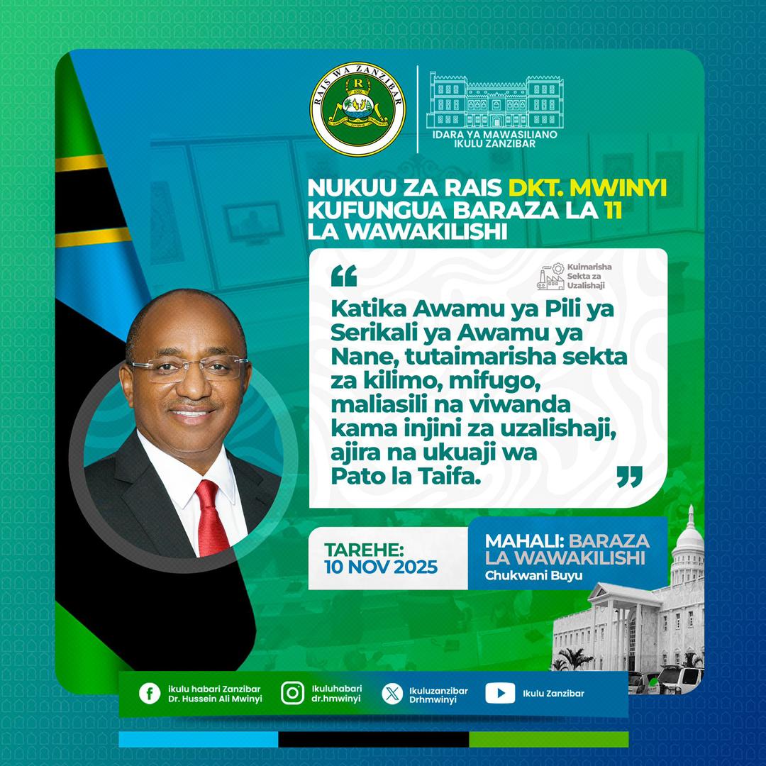 MwinyiApp's tweet photo. Nukuu za Hotuba ya Rais wa Zanzibar na Mwenyekiti wa Baraza la Mapinduzi, Mhe. Dkt. Hussein Ali Mwinyi, akizungumza akifungua Baraza la Kumi na Moja la Wawakilishi Zanzibar leo tarehe 10 Novemba 2025 katika Ukumbi wa Baraza la Wawakilishi,  Chukwani Zanzibar.

#mwinyiapp 
#yajayonineemazaidi