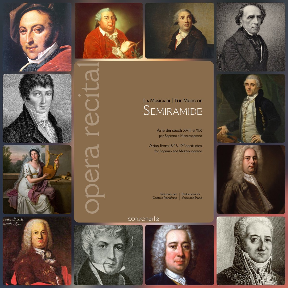#Opera Recital

La Musica di / The Music of
#SEMIRAMIDE

Porpora
Caldara
Handel
Jommelli
Bernasconi
Bertoni
Paisiello
Borghi
Colbran
Crescentini
Nasolini
Portugal
Meyerbeer
Rossini
García

Consonarte Editions
consonarte.com/editions/opera…
#Consonarte #VoxInMusica #Semiramide #Opera
