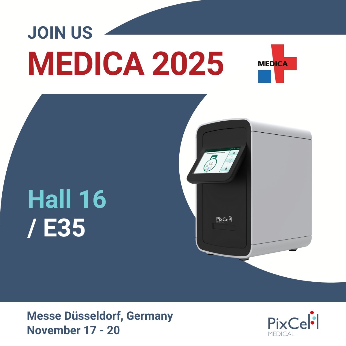 Medica 2025!

Just one week to #Medica in Düsseldorf, Germany. Visit our team at the PixCell Medical booth in Hall 16 / E35, and get a hands-on demo of #HemoScreen, the one true 5-part differential #pointofcare CBC.

See you there.