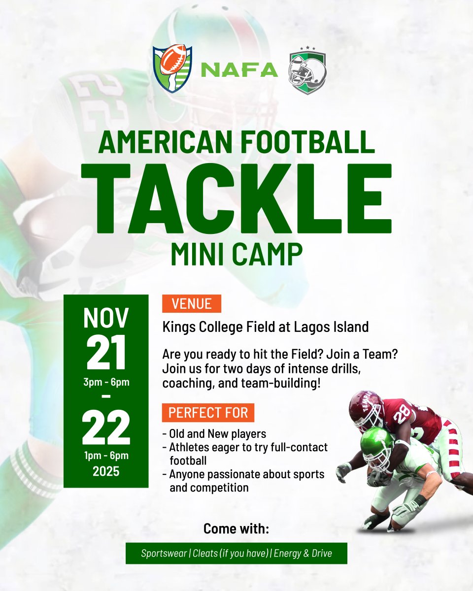 Game time is here! 🥳
Join the NAFA Tackle Mini Camp — 2 days of full-contact football, coaching, and competition.

-Nov 21–22 | Kings College Field, Lagos Island

Bring your energy and passion for the game! 
#NAFA #TackleCamp #FootballInNigeria #tacklefootball #huddlway