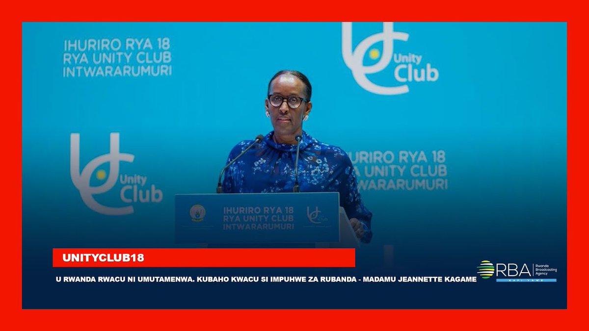 NellyUmuto13095's tweet photo. U Rwanda rwacu ni umutamenwa. Kubaho kwacu si impuhwe za rubanda - Madamu Jeannette Kagame.
#unityclub 18 https://t.co/vKu2LaOMQR