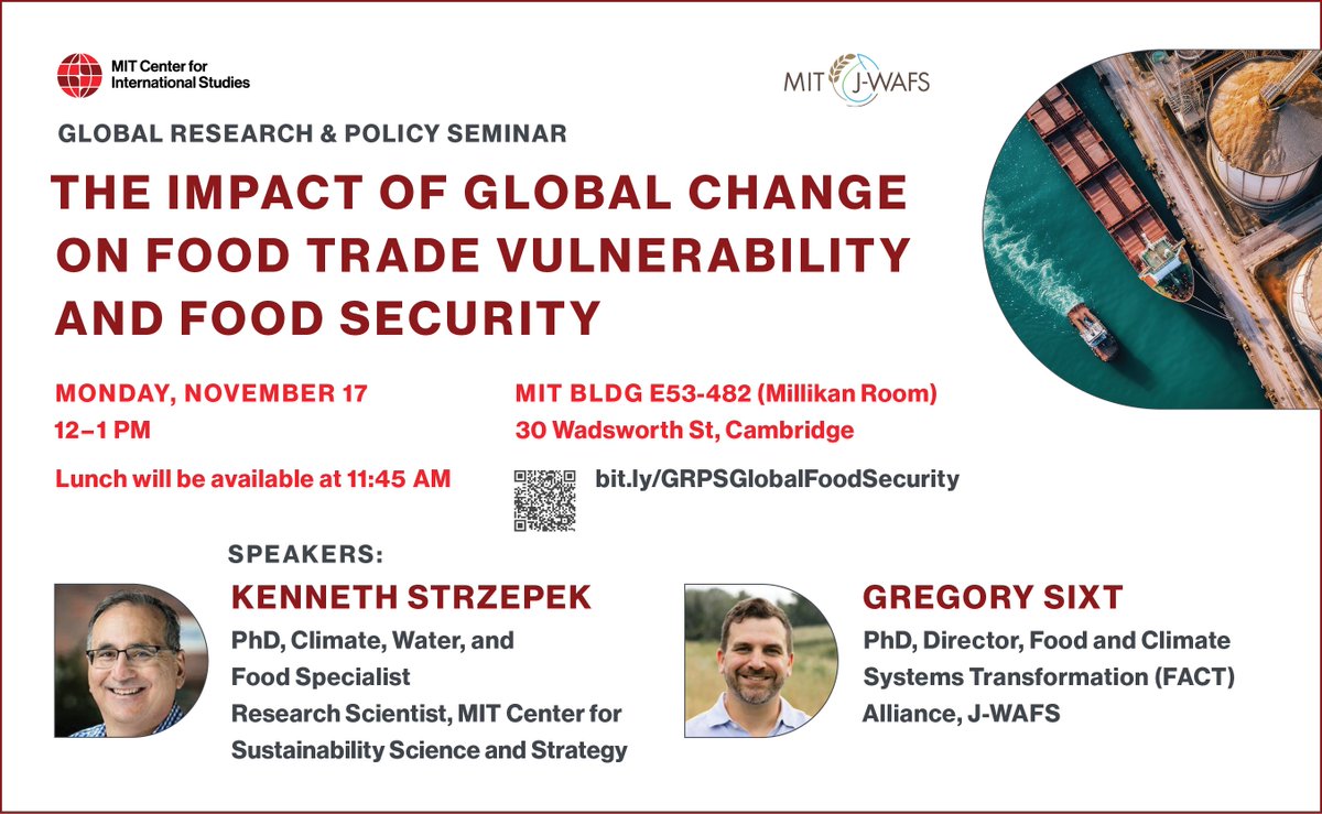 MIT_CIS's tweet image. #EventAlert: Join us on Monday, November 17 at 12 PM in MIT E53-482 for our Global Research &amp;amp; Policy Seminar: The Impact of Global Change on Food Trade Vulnerability and Food Security.
Kenneth Strzepek (@mit_cs3) and Gregory Sixt (@jwafs_mit) will present the new MIT Jameel Index…