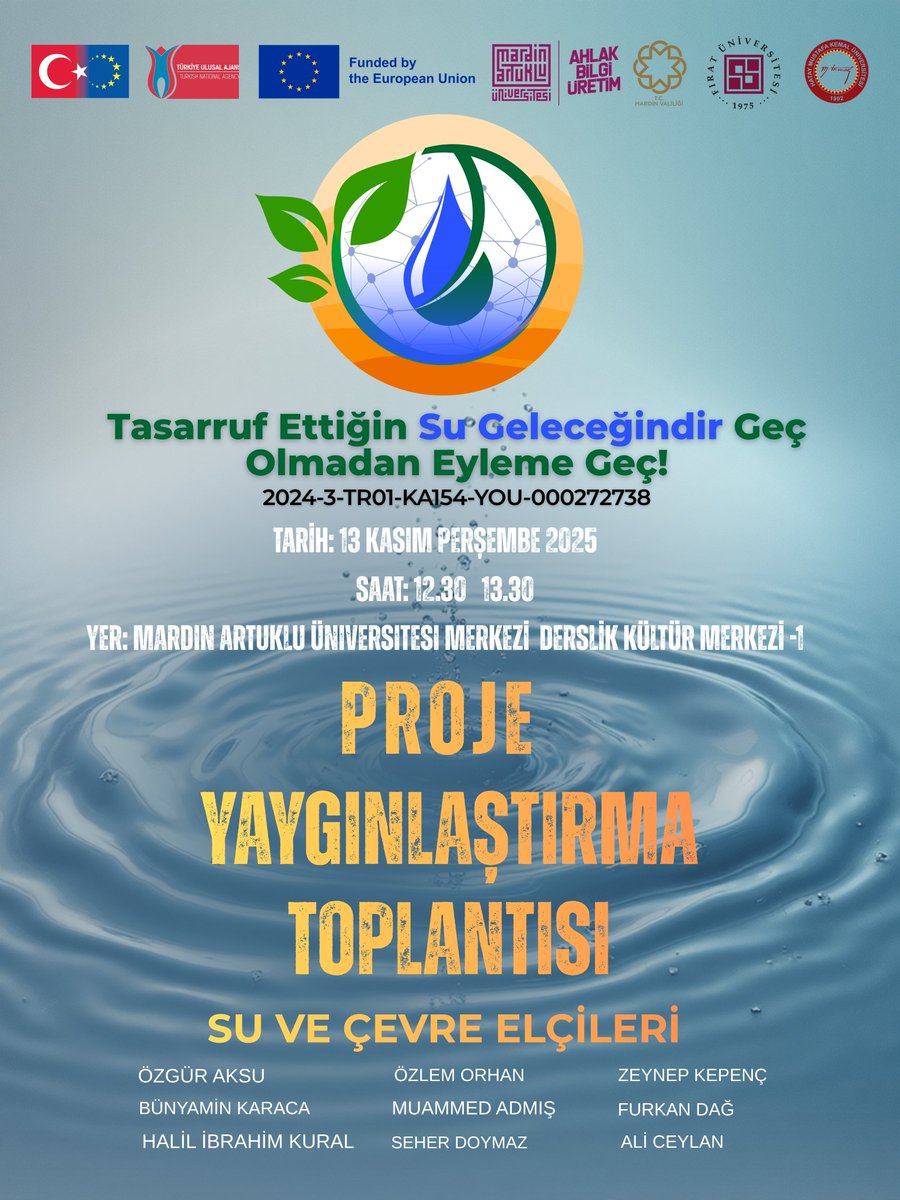 💧"Tasarruf Ettiğin Su Geleceğindir! Geç Olmadan Eyleme Geç" sloganıyla çıktığımız bu yolculukta Su ve çevre bilincini yaygınlaştırmak için buluşuyoruz 🌍
📅 13 Kasım 2025 | 🕐 12.30–13.30
📍 Mardin Artuklu Üniversitesi Kültür Merkezi -1