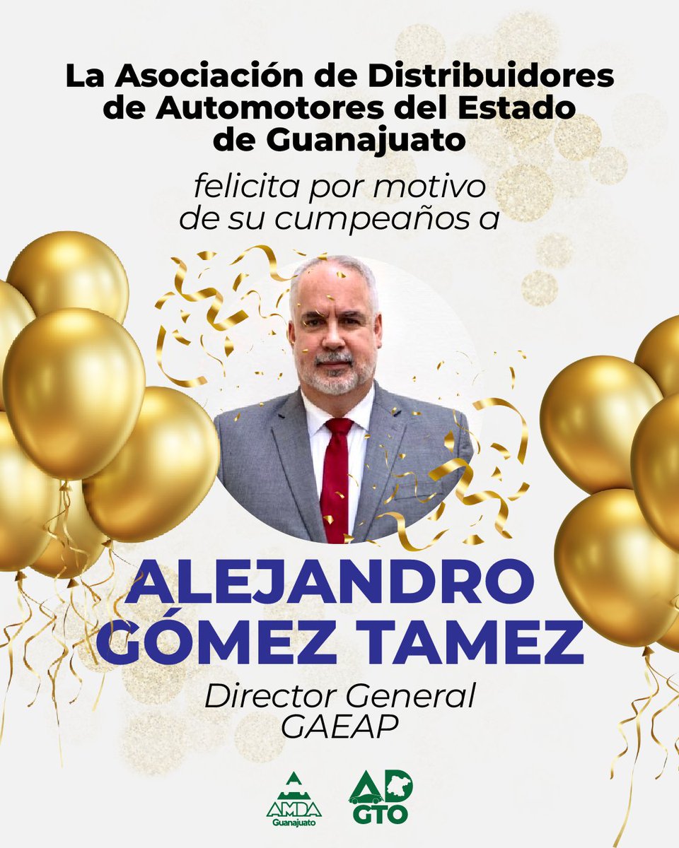 amdagto's tweet photo. La Asociación de Distribuidores de Automotores del Estado de Guanajuato felicita por motivo de su cumpleaños a @alejandrogomezt Director General de GAEAP. 🎂 https://t.co/S5tLXAsekx