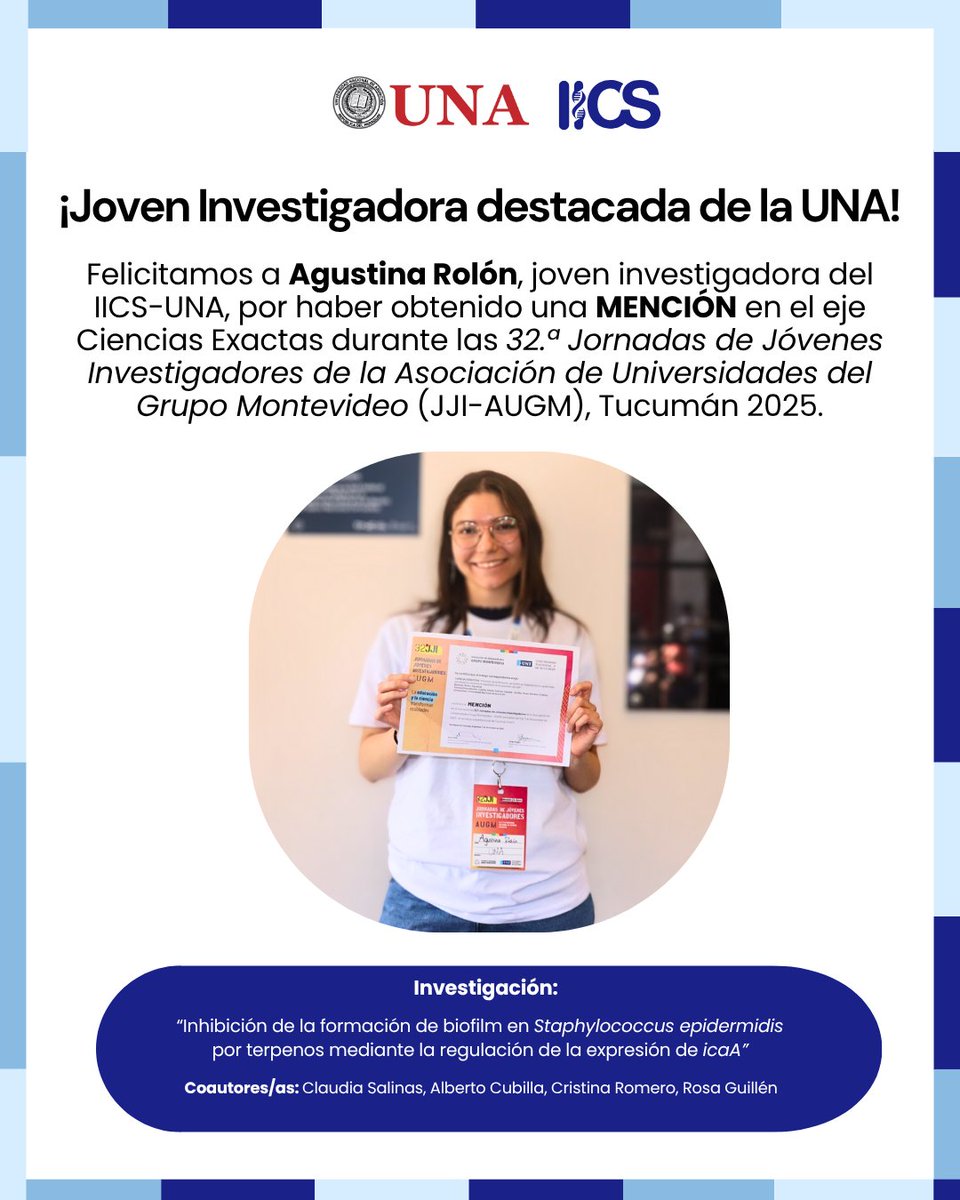 Joven investigadora destacada de la UNA y orgullo del IICS⭐🎓
Felicitamos a Agustina Rolón, joven investigadora del IICS-UNA y egresada de la FCQ-UNA, por haber obtenido una Mención en el eje de Ciencias Exactas en las 32.ª JJI-AUGM 2025, realizadas en Tucumán, Argentina.