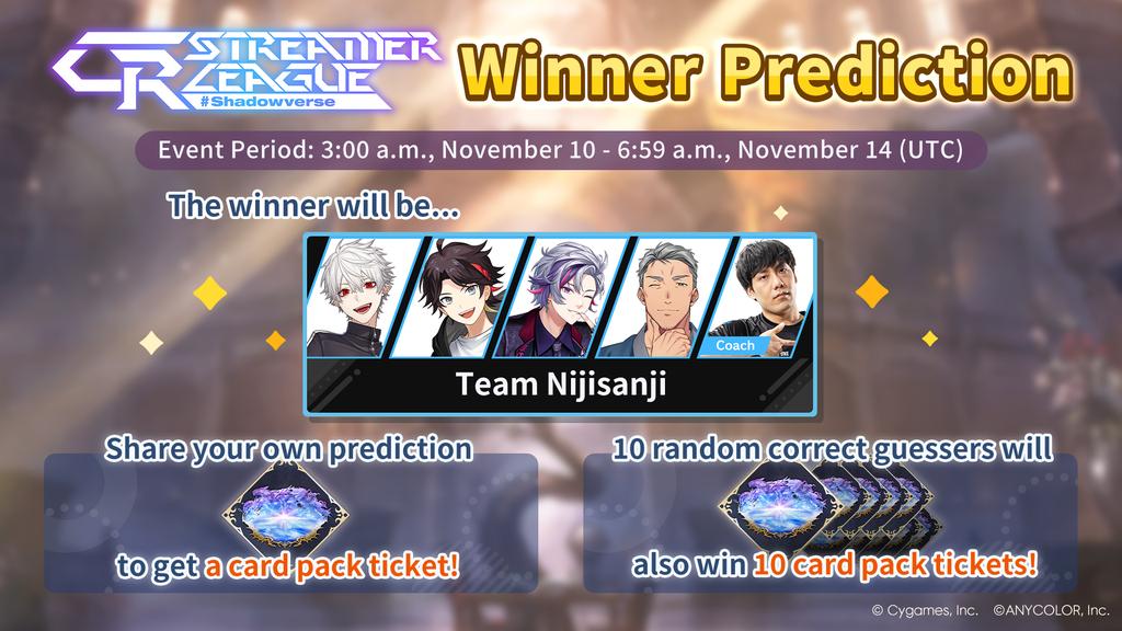 DhioChoo's tweet photo. The CR Streamer League Shadowverse winner prediction event is underway!

I predict... Team Nijisanji will win!

Earn rewards by sharing your own prediction from the prediction screen in Shadowverse Park.

Details: https://t.co/UlYCzGe5OW

#CRSL #Nijisanji #ShadowverseWB https://t.co/4OOabCNuM3