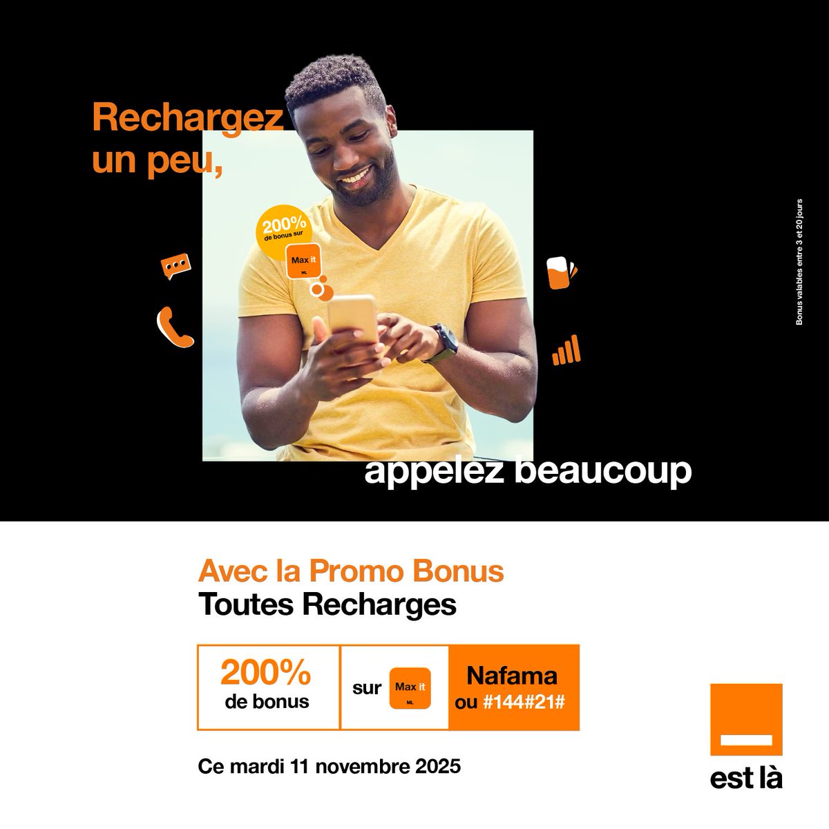 Quand on fait le plein de bonus, tout devient simple!
Ce Mardi recevez 200% de bonus sur toutes vos recharges.
#BonPlan #Maxit #Promo #OrangeMali #OrangeEstLa