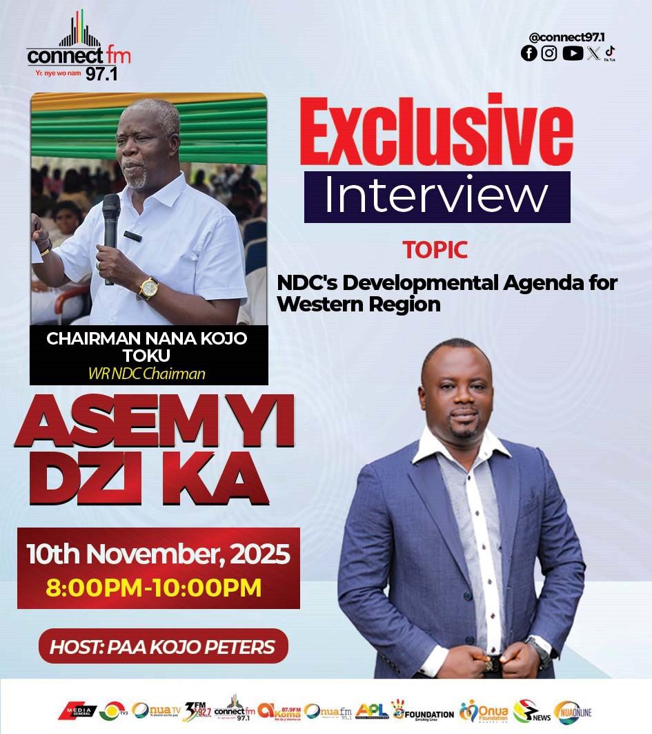 Tonight on Asem Yi Dzi Ka!  Western Regional NDC Chairman, Nana Kojo Toku, joins Paa Kojo Peters live on Connect FM 97.1 to discuss the NDC’s Developmental Agenda for the Western Region. Don’t miss this exclusive interview

#AsemYiDziKa