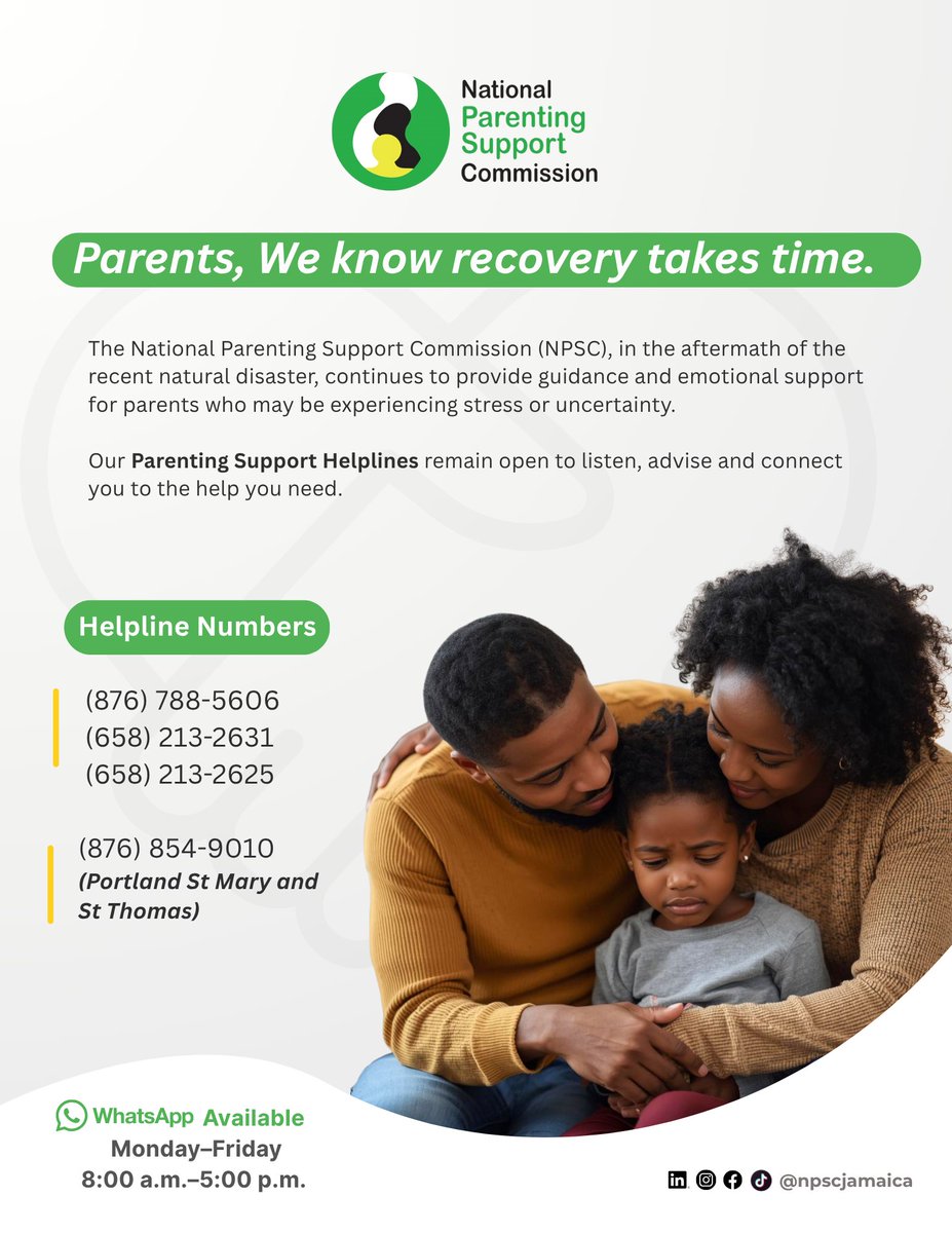 After a disaster, you don’t have to face it alone. 

The NPSC Parenting Support Helpline offers guidance, emotional support &amp; referrals.

📞 (876) 788-5606 / (658) 213-2631 / (658) 213-2625 / (876) 854-9010

Mon–Fri | 8AM–5PM

#NPSC #ParentingSupport