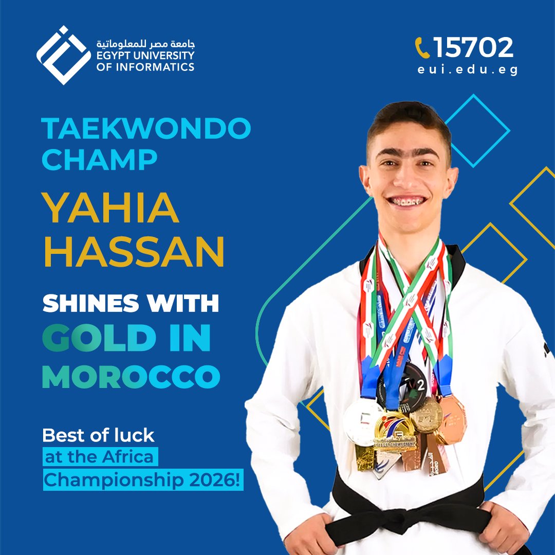 Egyuniversity's tweet image. EUI proudly congratulates Yahia Hassan, student at the Faculty of CIS  and Taekwondo Champion, for winning the Gold Medal at the African Open Series 2025 – Zone 1, held in Morocco.
This remarkable achievement qualifies Yahia directly for the Africa Championship 2026.

  #EUI