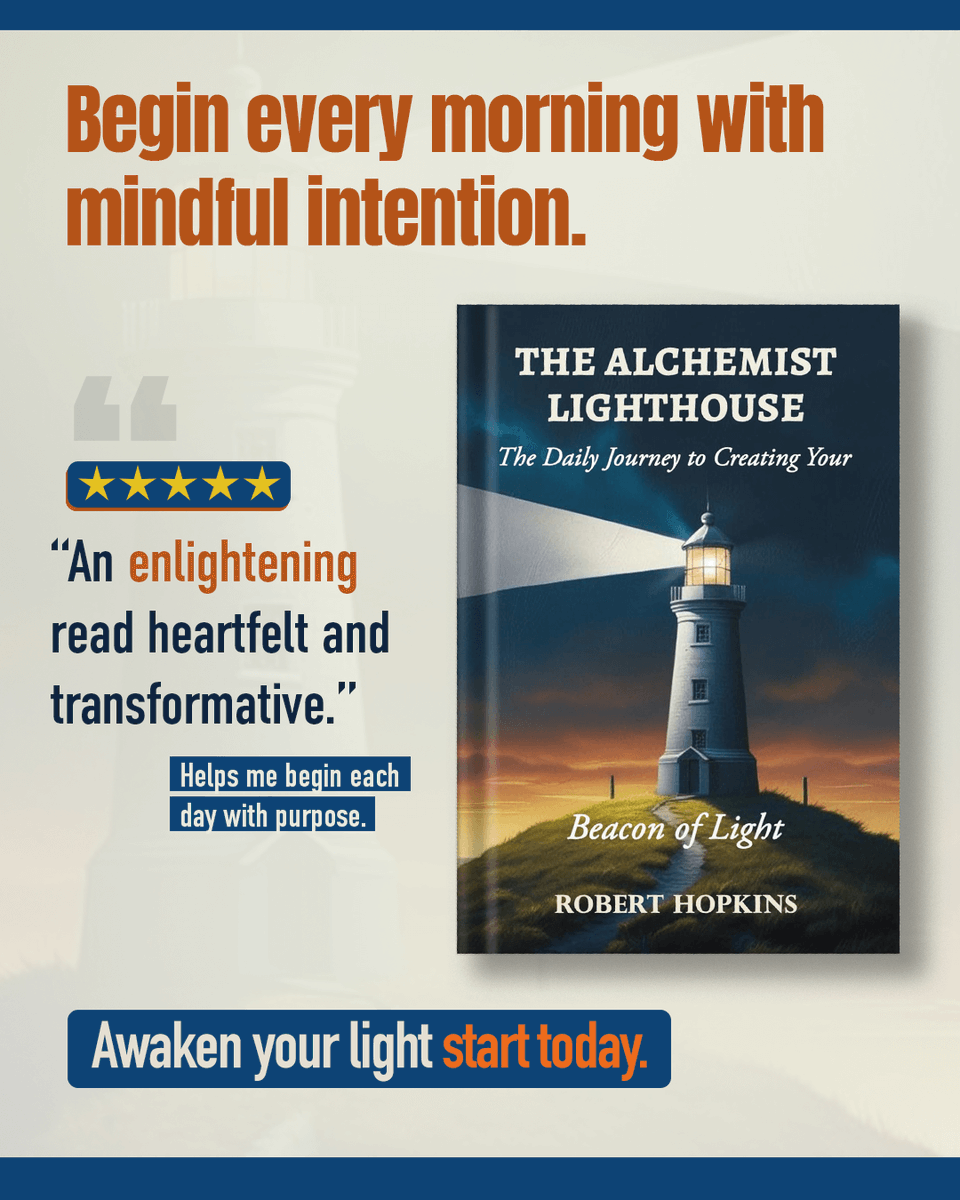 Each sunrise is a chance to begin again. The Alchemist Lighthouse is your year-long companion toward mindfulness, emotional clarity, and the rediscovery of the light within. By <a href="/RobertHopksp4v/">Robert Hopkins</a>

Available on - amzn.to/3Lx8A9K