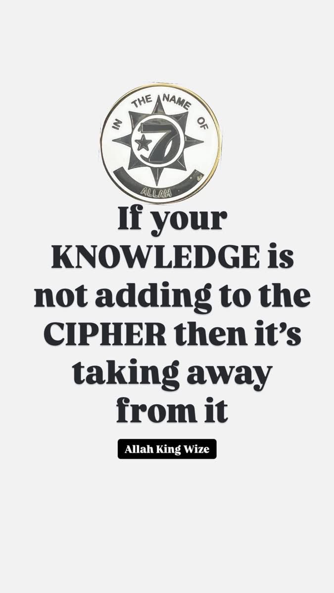 Almighty_Cee_7's tweet image. Peace. Today’s Supreme Mathematics is #KNOWLEDGE ADD #CIPHER