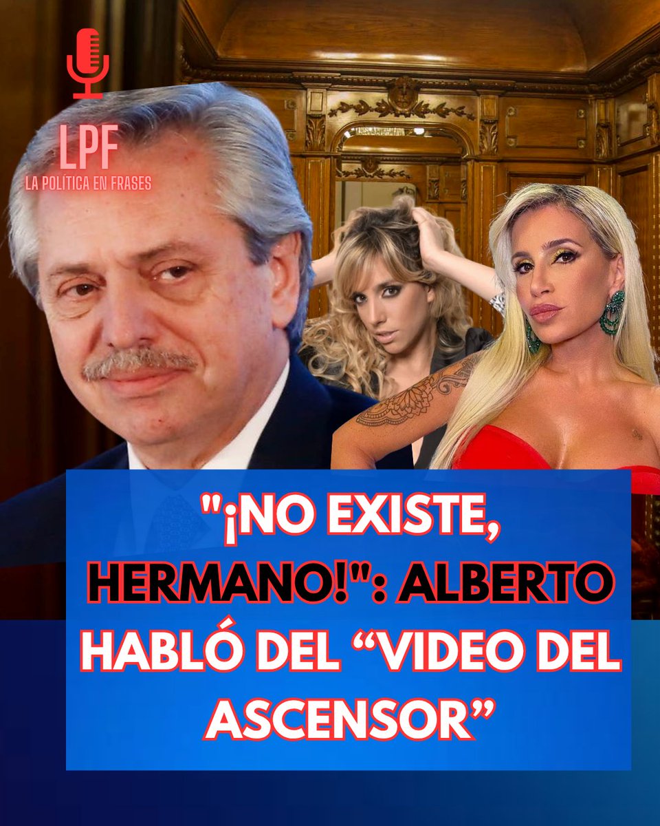 lpfinformacion's tweet image. 🔴&quot;¡No existe, hermano!&quot;: Alberto habló del “video del ascensor”

#albertofernández #video #ascensor #casarosada #florenciapeña #tamarapettinato #rebord