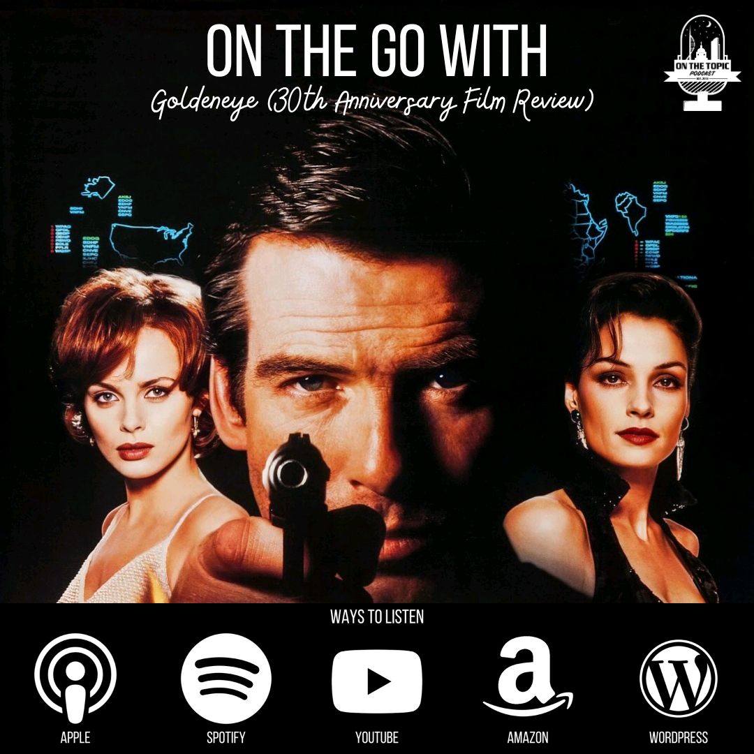 OnTheTopicPod's tweet image. It&apos;s out now! Go get it! 

#OnTheTopic #Podcast #JamesBond #Goldeneye #PierceBrosnan #FamkeJanssen #SeanBean #JudiDench #RobbieColtrane #IzabellaScurupco #AlanCumming #OnTheGo #VuePortsmouth #Gunwharf #OldPortsmouth #Portsmouth #Southsea #PortsmouthCreatives