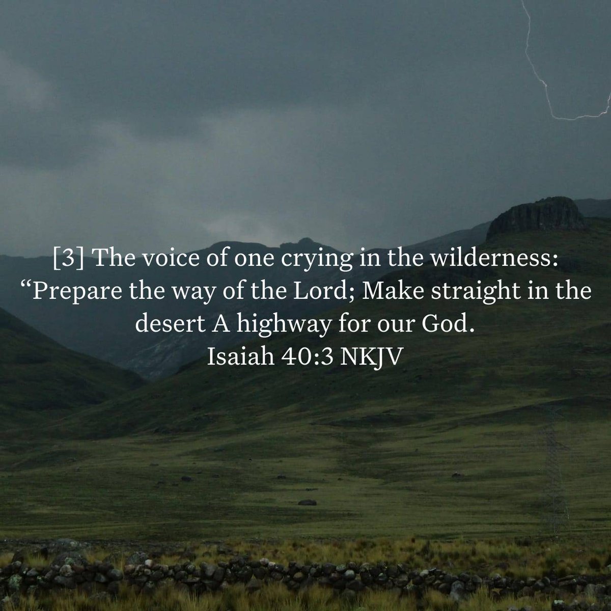 Isaiah 40:3 NKJV
[3] The voice of one crying in the wilderness: “Prepare the way of the Lord; Make straight in the desert A highway for our God.