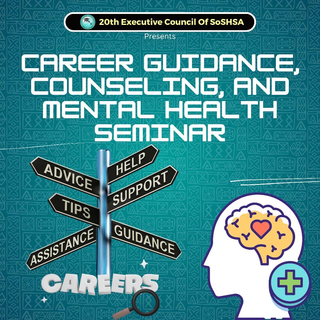 SoSHSA2024's tweet photo. SoSHSA: CAREER GUIDANCE, COUNSELING, AND MENTAL HEALTH SEMINAR

The event is scheduled on Wednesday, November 12th, 2025, on Faraba campus, in SAS Room O05(around the printing station) at 10:30 a.m. https://t.co/kFIAo1AsXo
