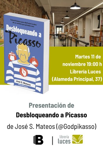 ¿ Que tienes que hacer mañana por la tarde?

Seguro que no tienes mejor plan que venir a la presentación de mi nuevo libro "Desbloqueando a Picasso. Tutorial básico para disfrutar de la obra de un artista que pintaba raro" en <a href="/librerialuces/">Librería Luces</a>.

Te aseguro que no te vas a aburrir 😉