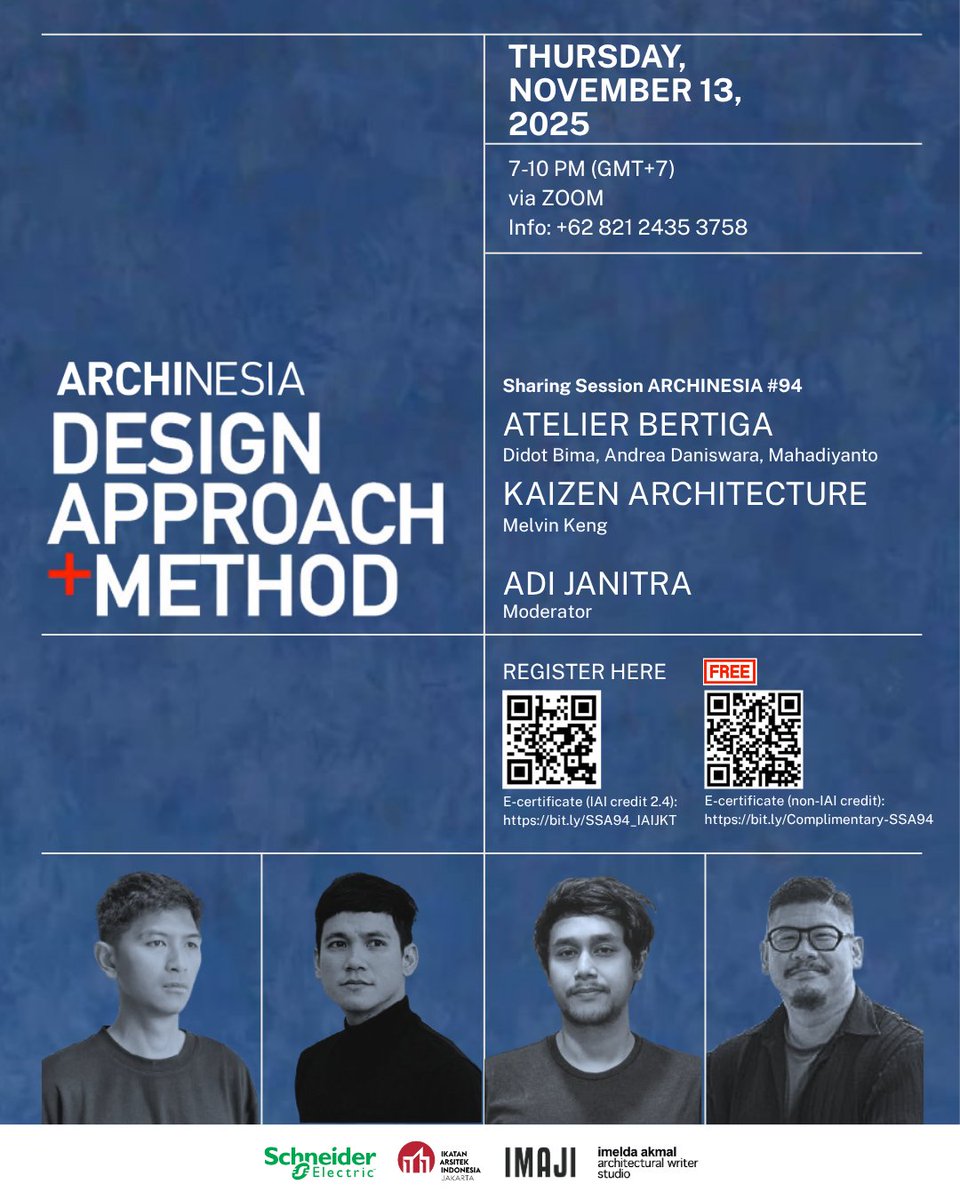 Join us at Sharing Session ARCHINESIA #94
“Design Approach + Method”
with :
Atelier Bertiga (Didot Bima, Andrea Daniswara, Mahadiyanto), Indonesia
Kaizen Architecture (Melvin Keng), Singapore

Info : +62 821 2435 375