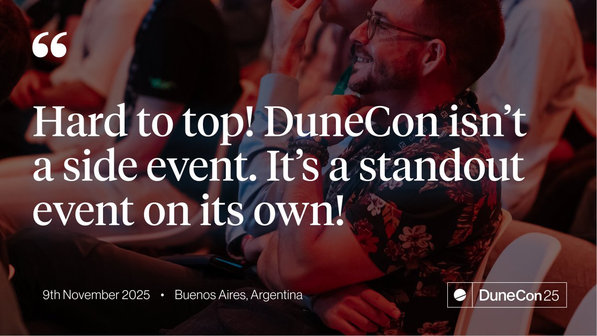 Quote from DuneCon24 attendee.

Expect only better at #DuneCon25 🔜