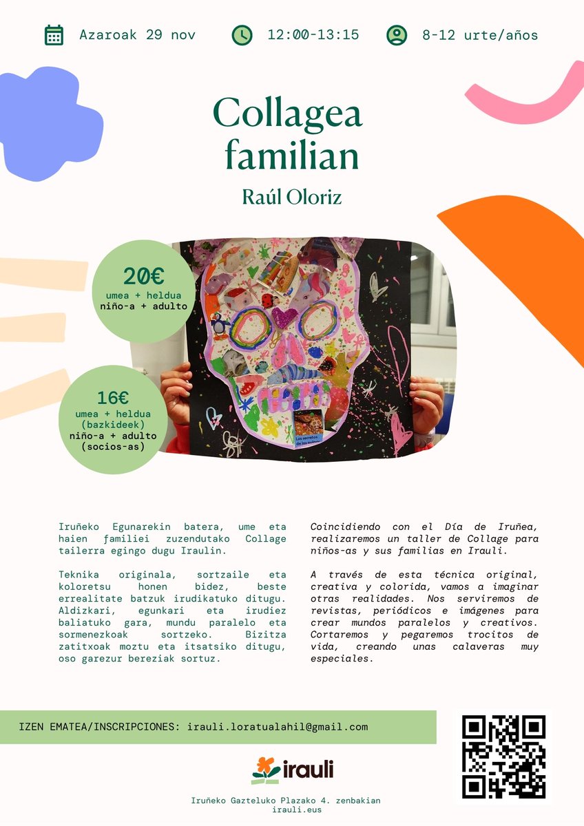 Collage tailerra familian @irauli2025

👻 Azaroak 29 larunbata
🚀 12:00 - 13:15
🎉 8 - 12 urte (euskaraz)
🌈 Non: Irauli (Gaztelu Plaza 4)

💥 20€ (umea + heldua)
💥 16€ (umea + heldua / bazkideak)