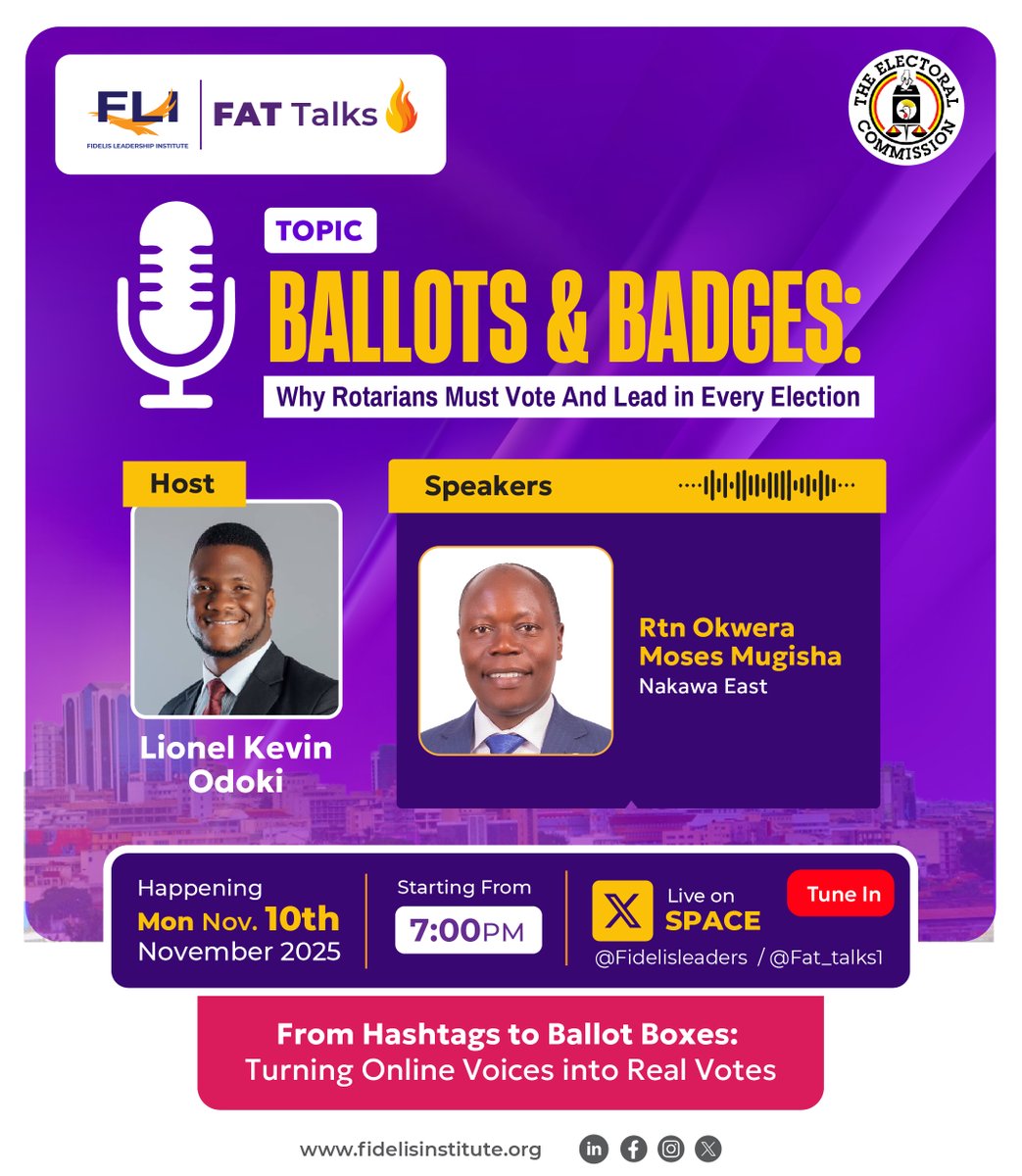 Fat_talks1's tweet image. BALLLOTS &amp;amp; BADGES: Why Rotarians Must Vote And Lead in Every Election

Join us for this powerful #FATTalks hosted by Lionel Kevin Odoki with guest Rtn Okwera Moses Mugisha.

📅 Mon, Nov 10th 2025
🕖 7:00 PM (EAT)
🎙️ Live on X Space 👉 x.com/i/spaces/1OdJr…