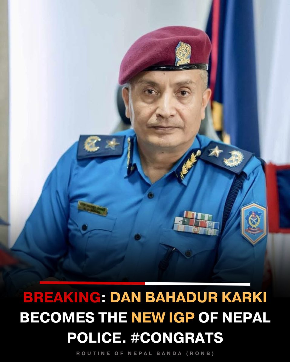 Breaking: Dan Bahadur Karki becomes the new IGP of Nepal Police. #Congrats