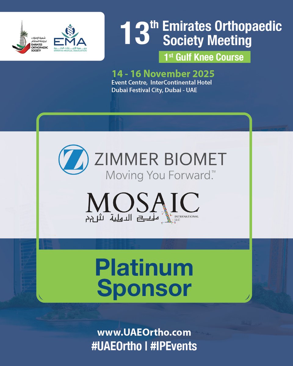 We’re proud to announce Zimmer Biomet &amp; MOSAIC as Platinum Sponsors for #UAEOrtho 2025!

Register now: bit.ly/Reg2EOS

#UAEOrtho #ZimmerBiomet #MOSAIC #Orthopaedics #MedicalInnovation #DubaiConference #GulfKneeCourse #IPEvents