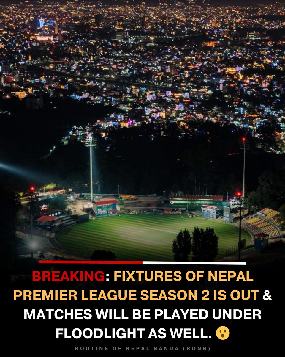 Breaking: Fixtures of Nepal Premier League season 2 is out &amp; matches will be played under floodlight as well. 😮

Fixtures details in comment.