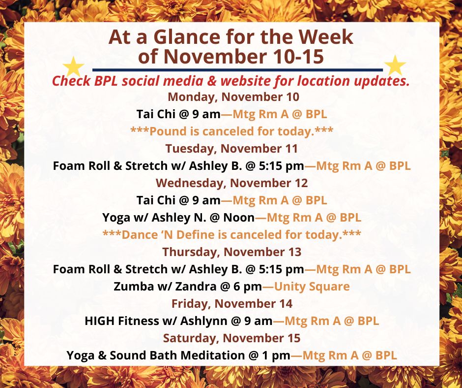 bvillelibrary's tweet image. Health, Fitness, &amp;amp; Wellness At a Glance for the Week of November 10-15
Check BPL social media &amp;amp; website for any location changes due to weather. All classes are free and open to the public.
#BPLibraryLife #freeclasses #fitness #wellness #taïchi #foamroll #yoga #zumba #highfitness