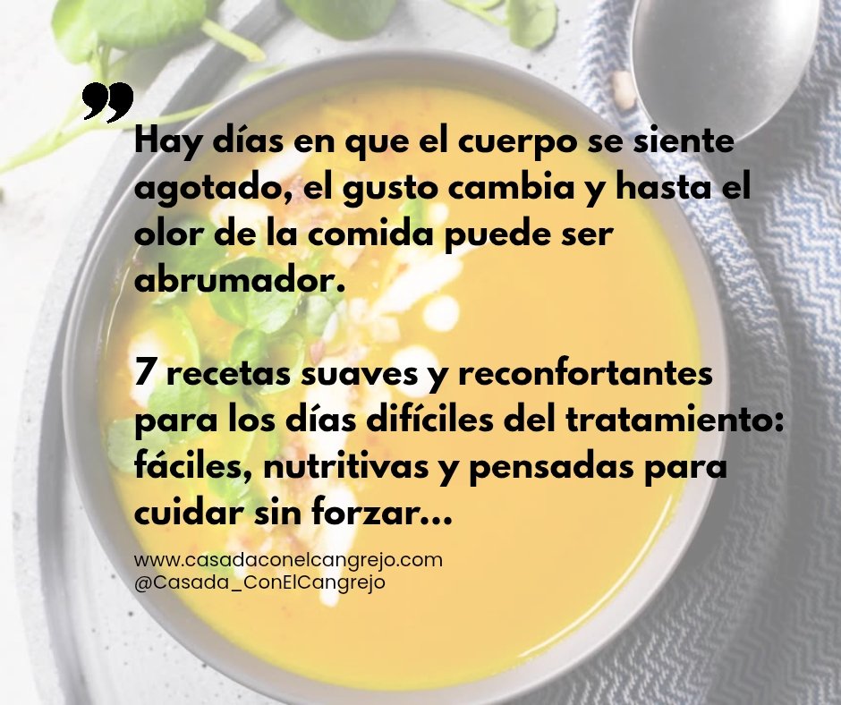 7 recetas suaves para los días difíciles del tratamiento: fáciles, nutritivas y pensadas para cuidar sin forzar
casadaconelcangrejo.com/2025/11/10/rec…

#RecetasSuaves #NutriciónOncológica