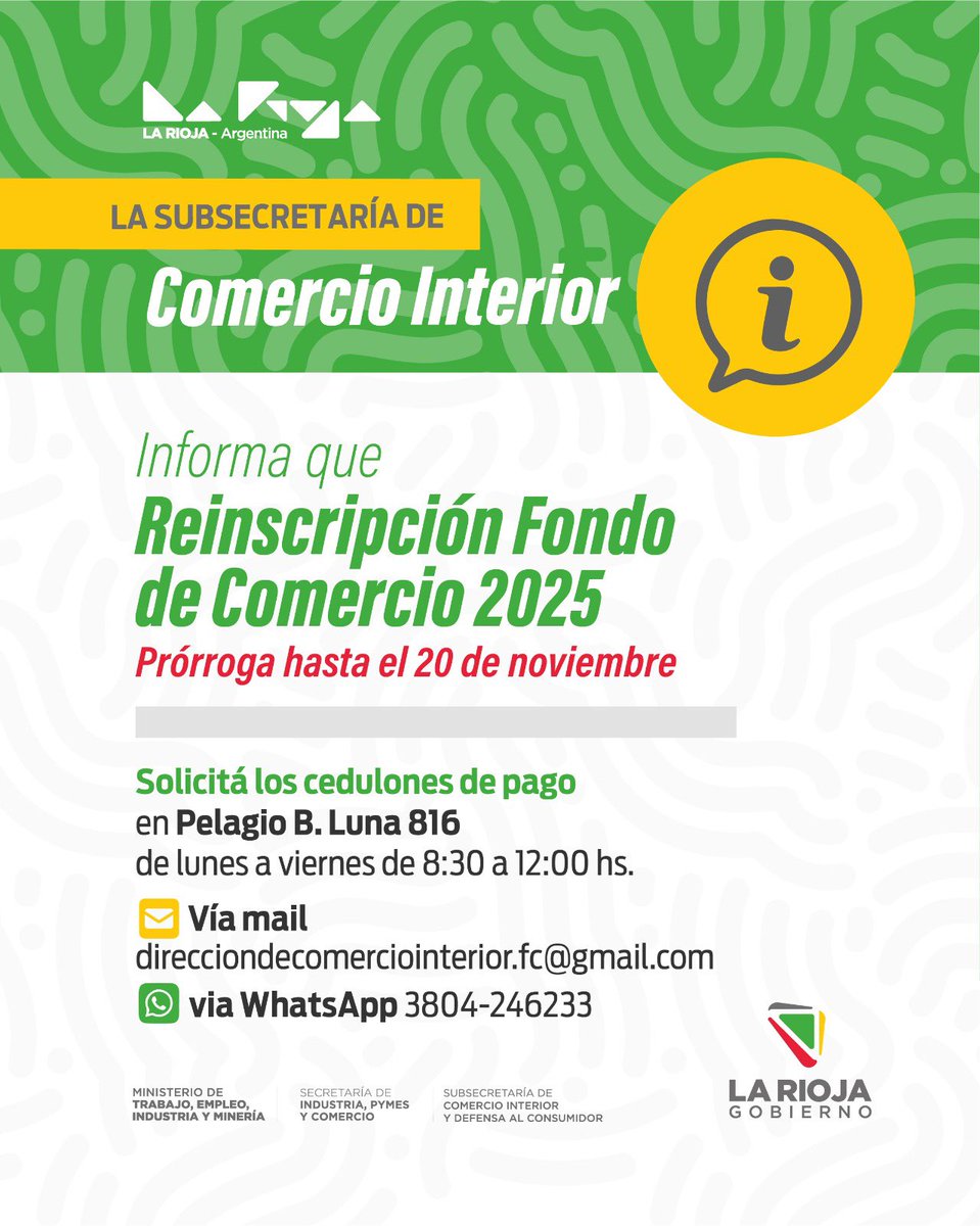 🏪FONDO DE COMERCIO 2025

📝📆Prorrogamos la Reinscripción hasta el 20 de noviembre. 

📌 Los interesados deberán solicitarlo via mail direcciondecomerciointerior.fc@gmail.com o por WhatsApp 3804-246233.