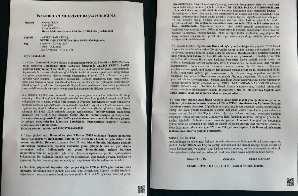 📍Özgür Özel’in yapamadığını yaptılar

CHP İstanbul İl Başkanı Gürsel Tekin, Zeki Şen ve Erkan Narsap, suç örgütü lideri olduğu iddia edilen Aziz İhsan Aktaş hakkında “hakaret”, “iftira” ve “suç uydurma” suçlamalarıyla İstanbul Cumhuriyet Başsavcılığı’na suç duyurusunda bulundu.