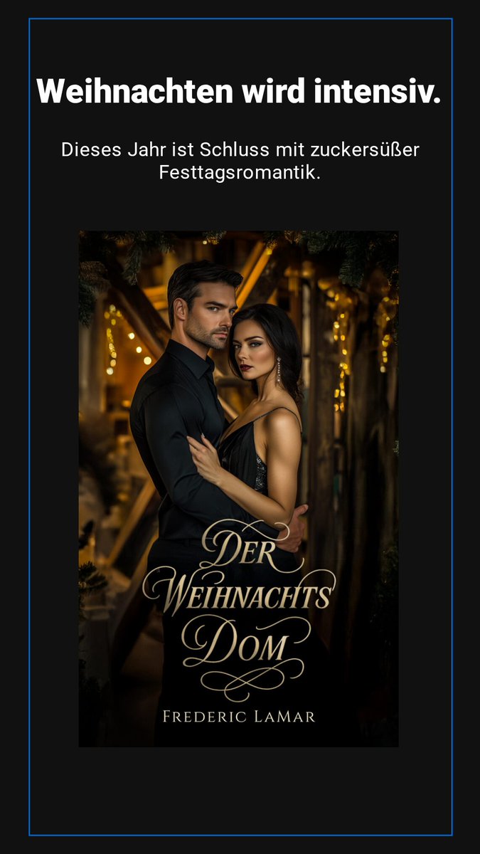 Heute erscheint mein neuer Roman:
 Der Weihnachts Dom

amazon.de/dp/B0FW4M8ZY2

#spicy #Xmas #Ruhrgebiet #duesseldorf #romance #darkromance  #roman