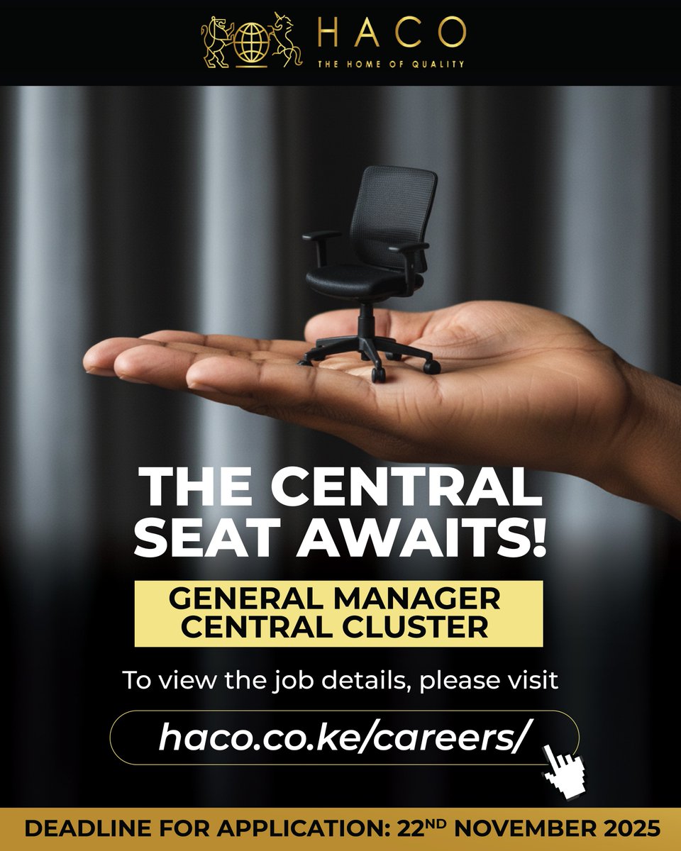 The central seat awaits! 🌟
We’re hiring a General Manager – Central Cluster to lead with purpose and drive excellence.

Apply now 👉 haco.co.ke/job-opening-ge…

⏰ Deadline: 22nd Nov 2025
#HACO #NowHiring #Leadership #CareerOpportunity