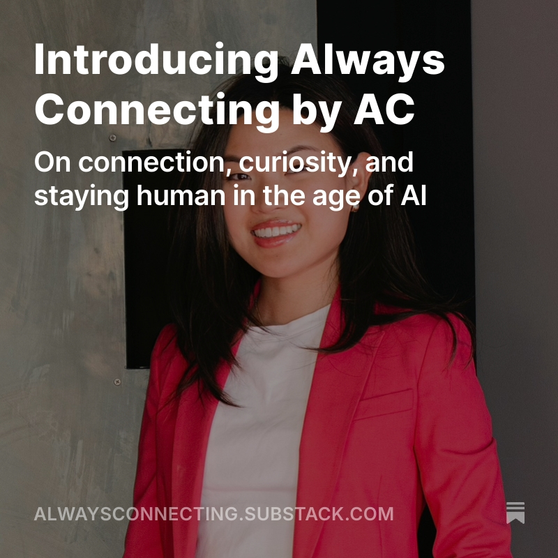 officially a substacker now (!!) always connecting is my new substack where i write about connection