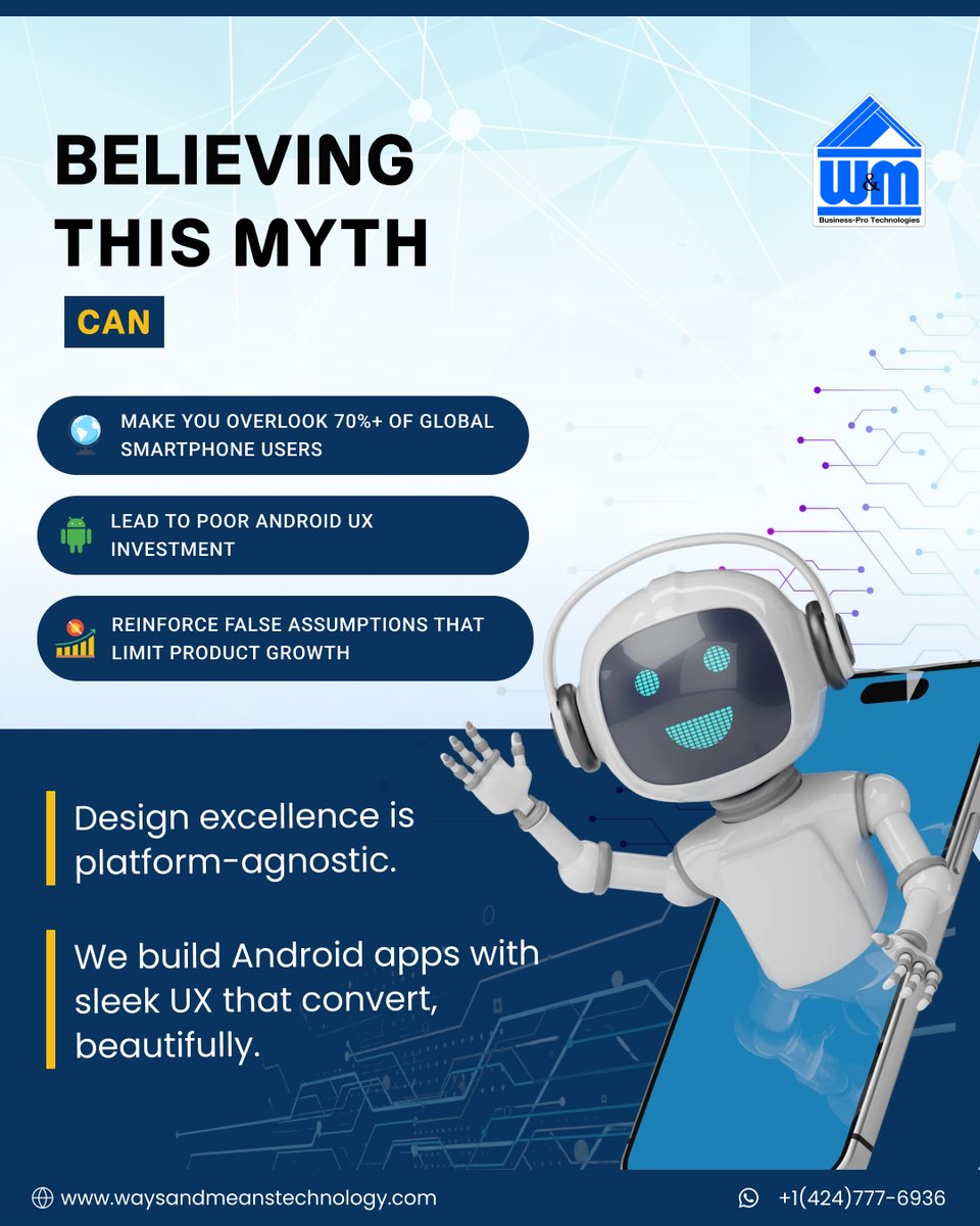 WMTechnology's tweet image. &quot;Android UX is always worse than iOS.&quot;
This myth is costing businesses reach, users, and revenue.
Let’s bust it 
#UXDesign #AndroidDevelopment #MobileAppDesign #MythBusterMonday #WMTechnology
waysandmeanstechnology.com | +1 (424) 777-6936