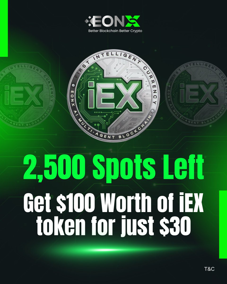 eonx_ai's tweet image. 🚀 Smart tokens. Smarter opportunity.

Only 2,500 spots left to grab $100 worth of iEX Smart Tokens for just $30 💠
That’s $0.30 per token — before it jumps to $0.50 next month ⚡

#EonXAI #iEXCoin #SmartBlockchain #BetterBlockchainBetterCrypto #CryptoLaunch #EngageToEarn