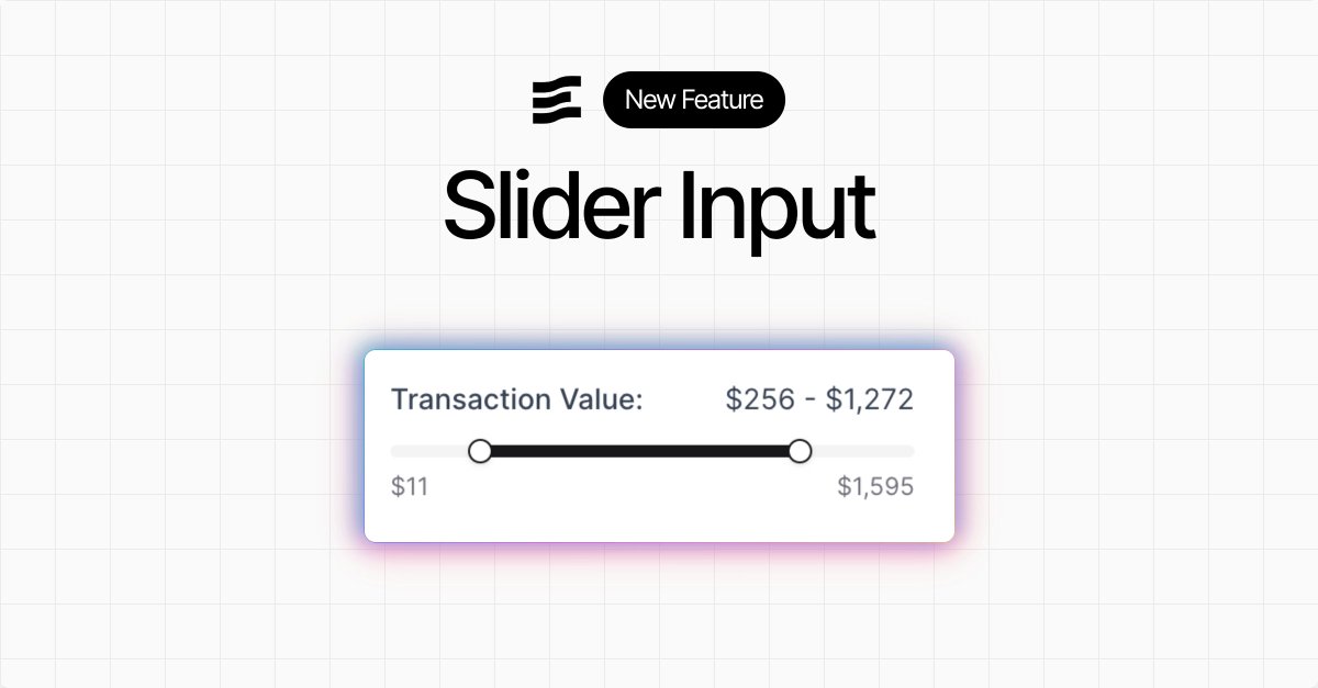 New in Evidence: slider input, letting you filter numeric values with a simple, interactive slider for faster analysis and cleaner dashboards.